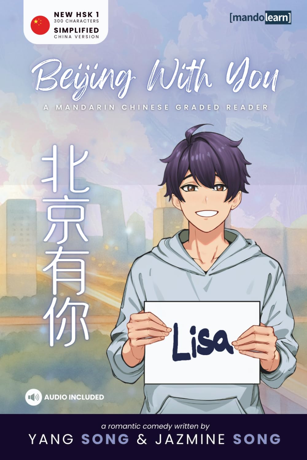 Beijing with You: A Mandarin Chinese Graded Reader for New HSK 1 (Simplified)