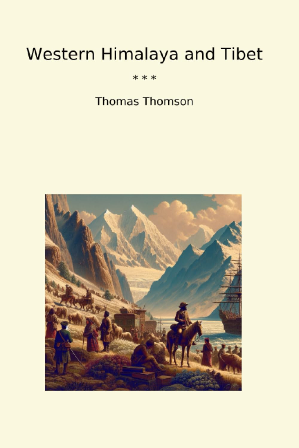 Western Himalaya and Tibet (Classic Books)