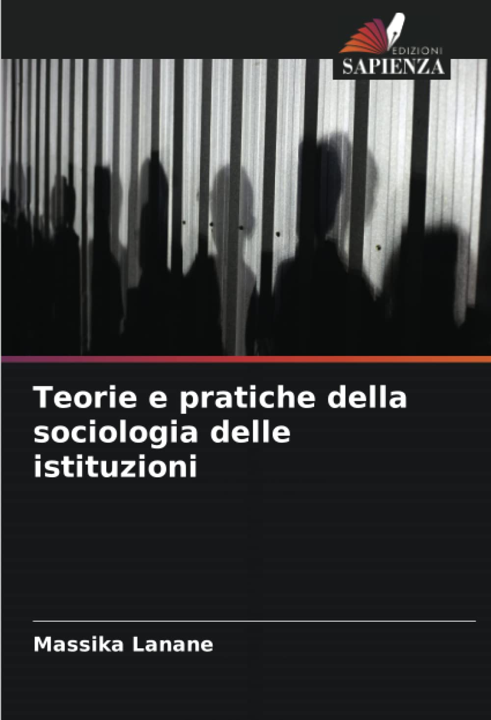 Teorie e pratiche della sociologia delle istituzioni