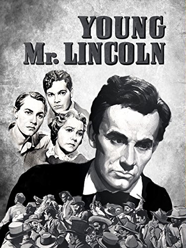 Young Mr. Lincoln Young Mr. Lincoln