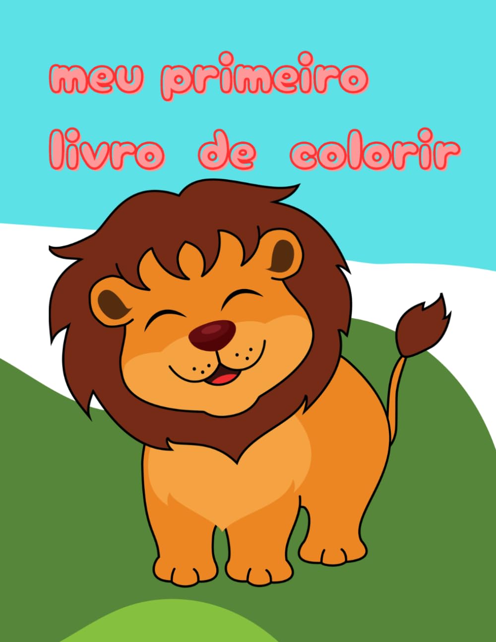 MEU PRIMEIRO LIVRO DE COLORIR: LIVRO DE COLORIR