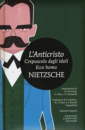 L'anticristo-Crepuscolo degli idoli-Ecce homo