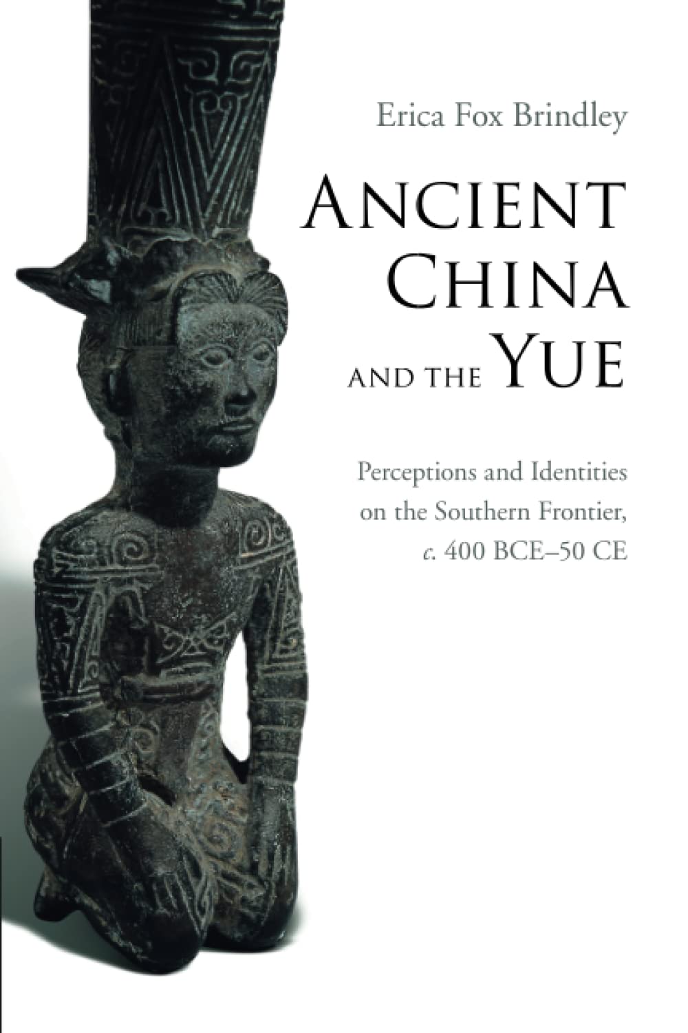 Ancient China and the Yue Brindley Paperback Cambridge University Press