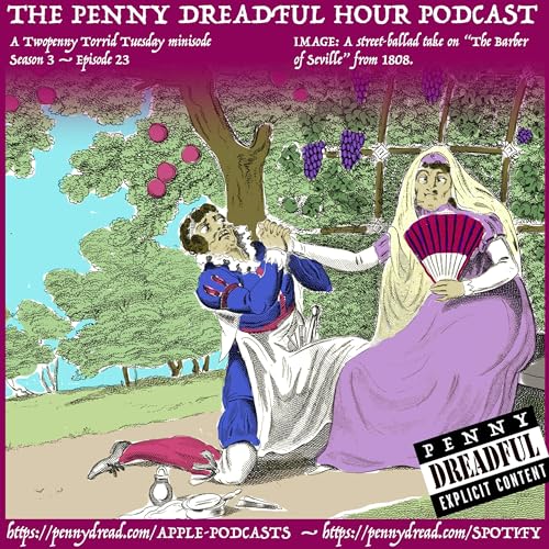 3.23: Highwaymen Dick Turpin and Tom King at the barbaric inquest. — A not-so-naughty early-Victorian story, and a few dirty jokes (a Twopenny Torrid Tuesday minisode)