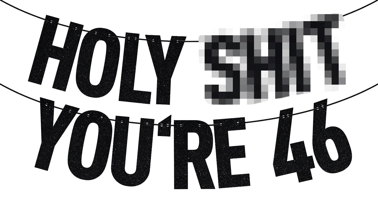 Black Glitter Holy You're 46 Banner, Happy 46th Birthday/Cheers to 46 Years, Funny 46 Years Old Birthday Party Decorations Supplies