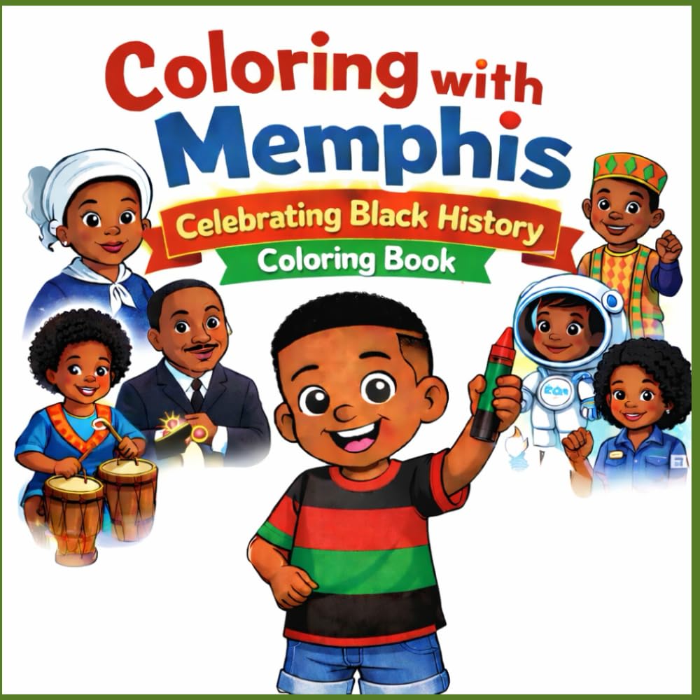 Coloring with Memphis: Celebrating Black History Coloring Book