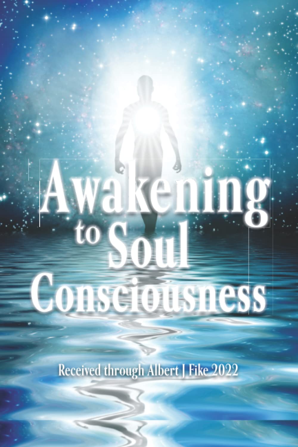 Awakening to Soul Consciousness