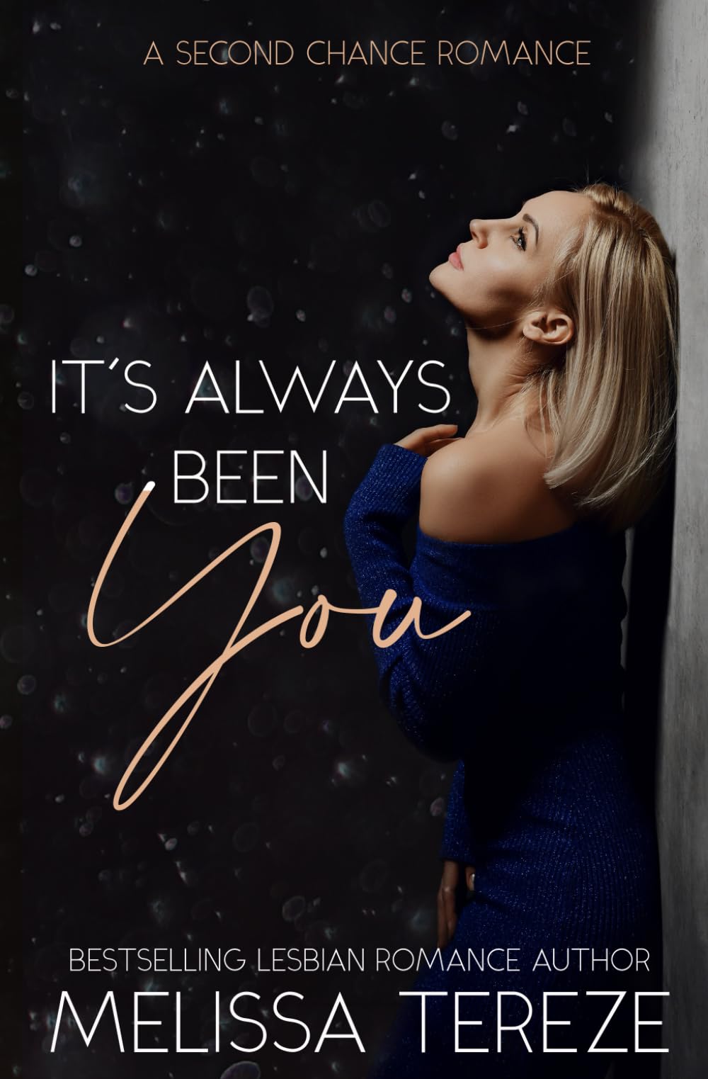 It's Always Been You: A Second Chance Sapphic Romance