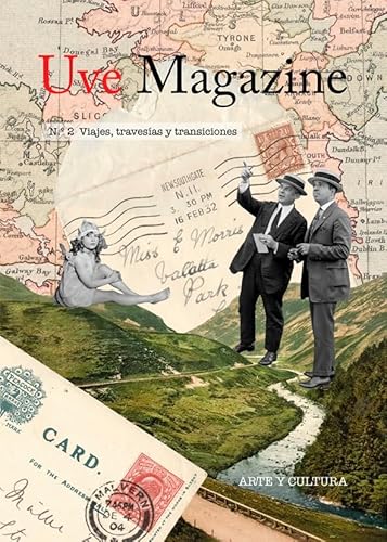 Uve Magazine Nº2.: Viajes, travesías y transiciones