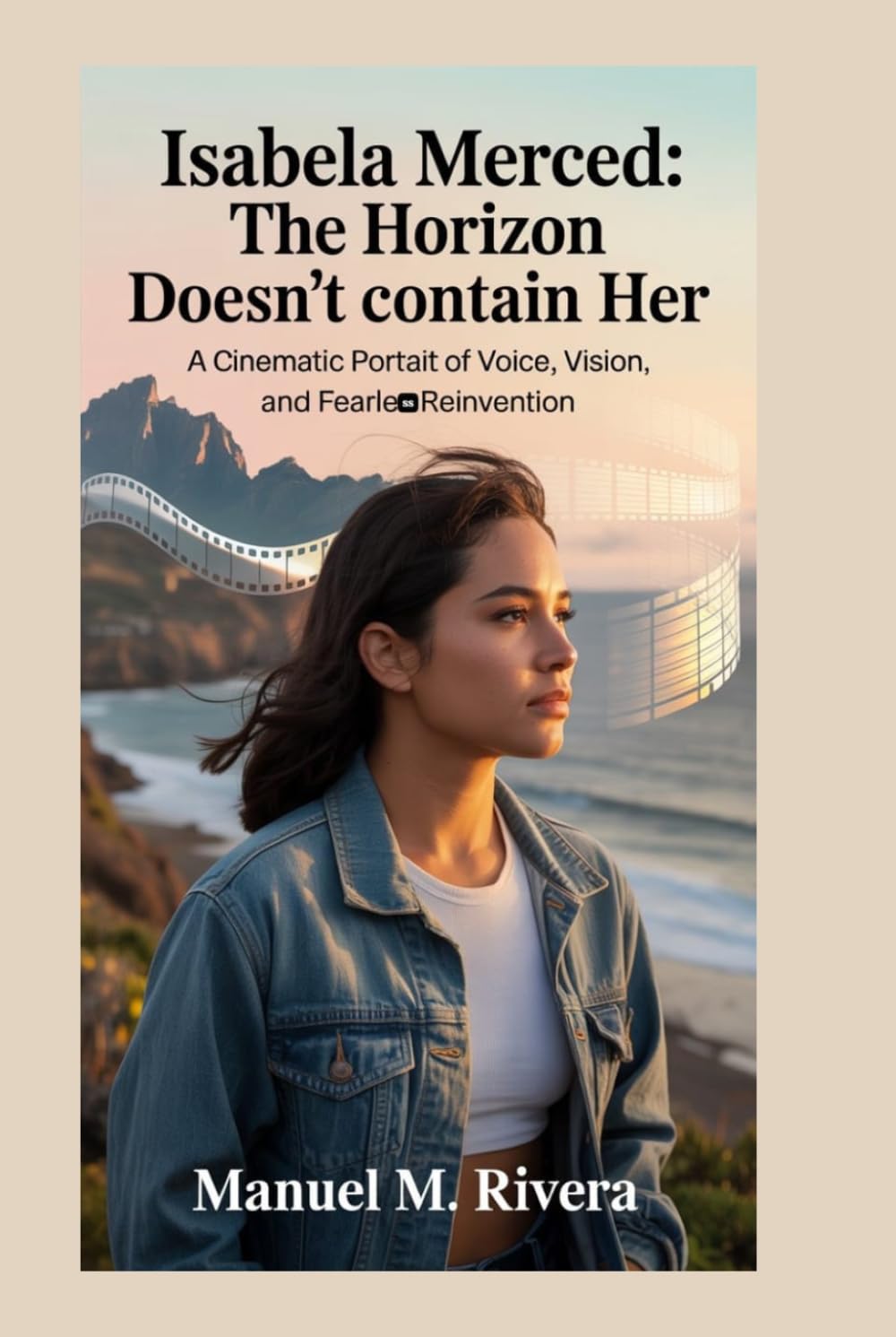ISABELA MERCED: The Horizon Doesn’t Contain Her: A Cinematic Portrait of Voice, Vision, and Fearless Reinvention