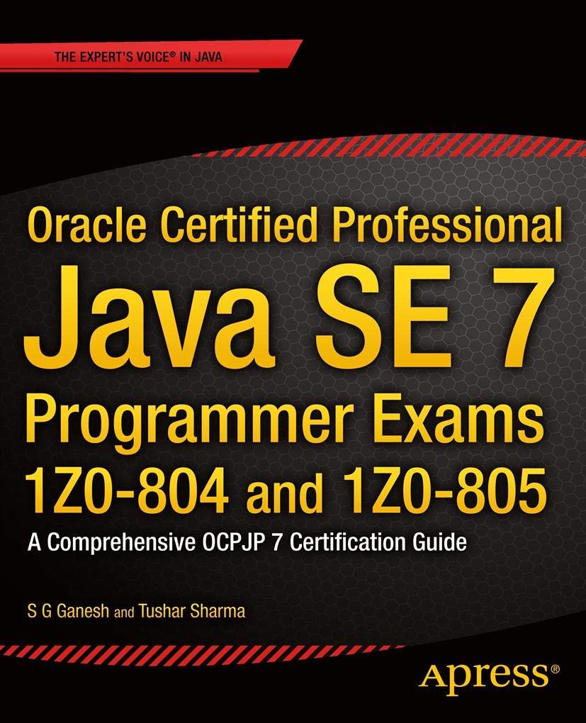 Oracle Certified Professional Java SE 7 Programmer Exams 1Z0-804 and ...