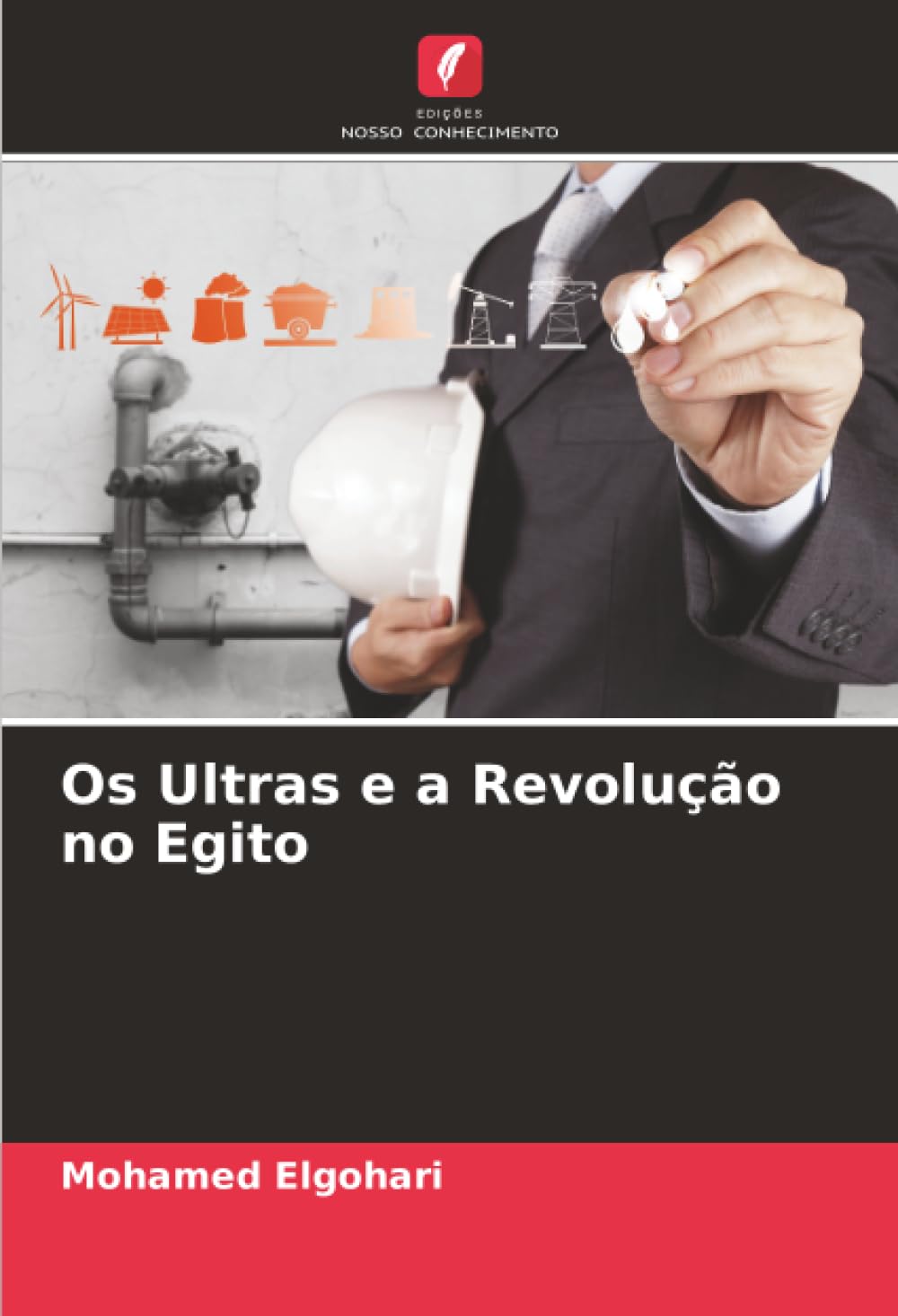 Os Ultras e a Revolução no Egito