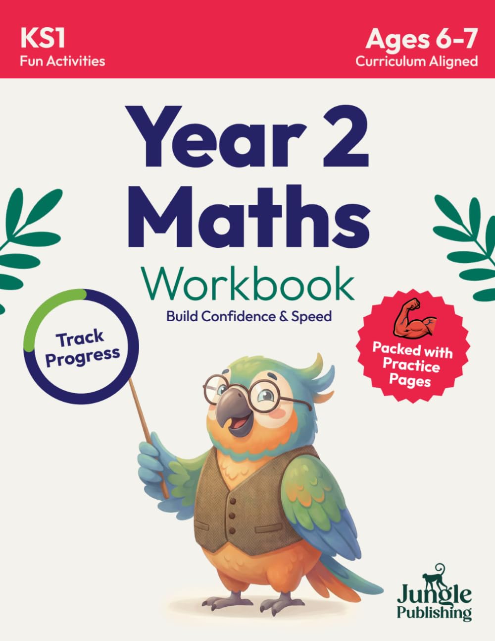 Year 2 Maths Workbook: Addition and Subtraction Practice Book for 6 - 7 Year Olds (KS1 Maths)