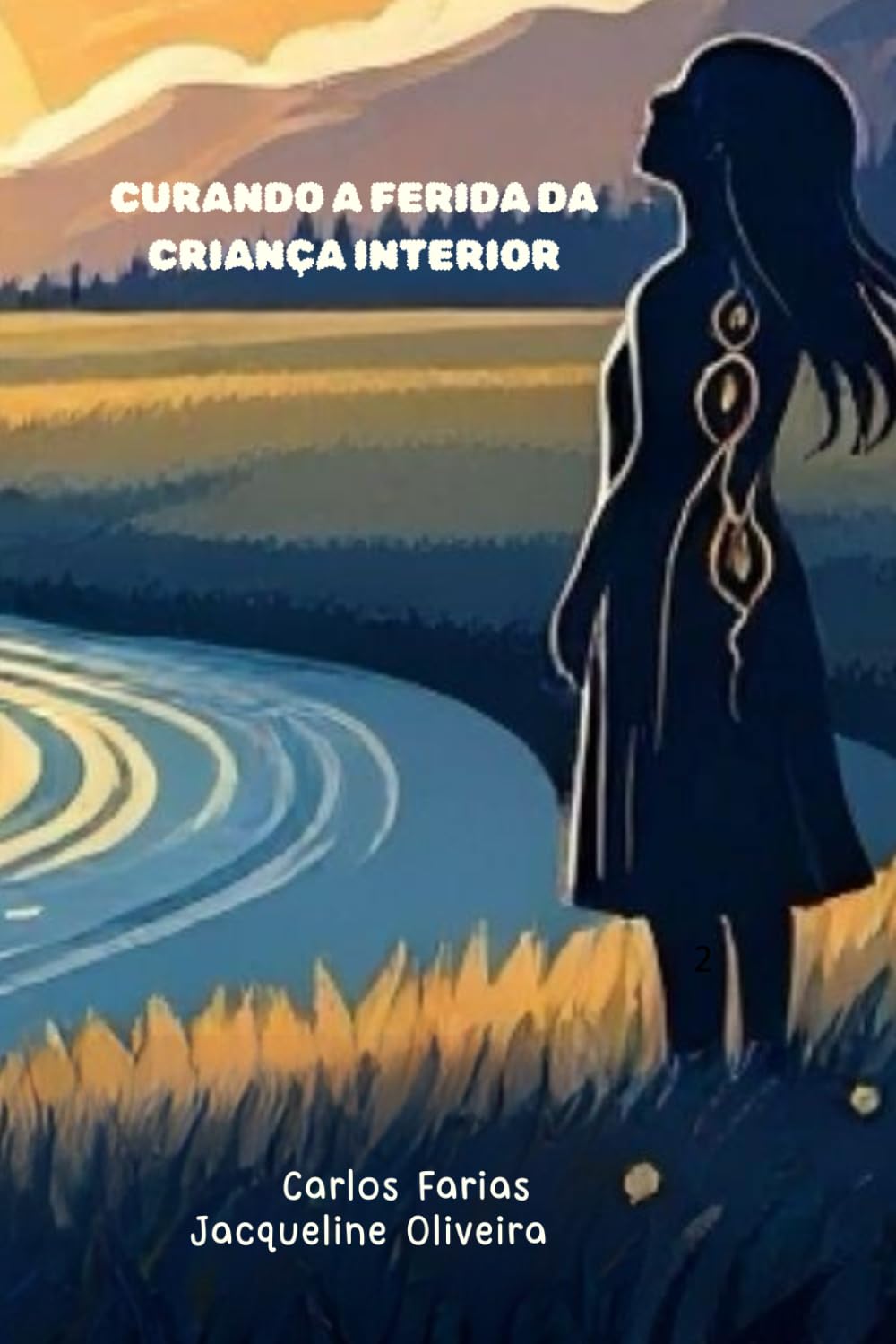 Curando as Feridas da Criança Interior: Rumo ao Sucesso