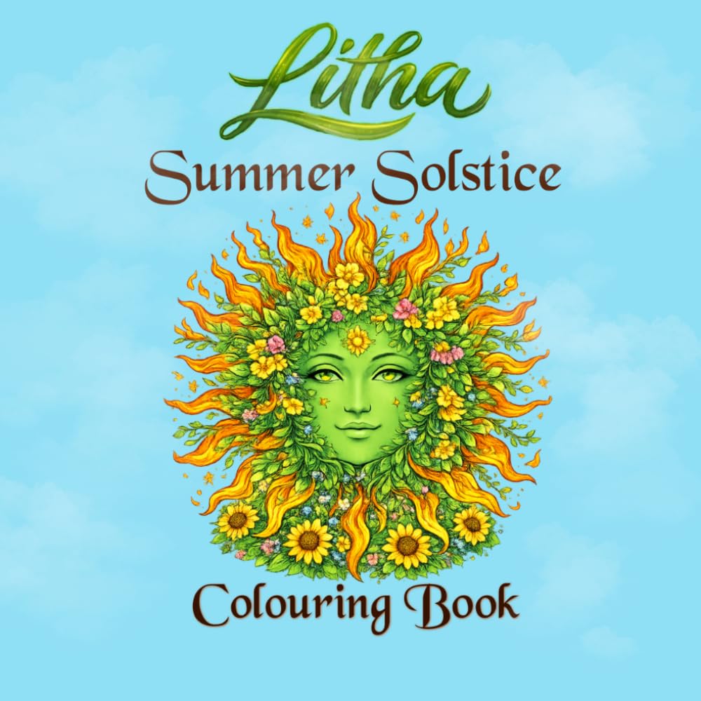 Litha Summer Solstice Colouring Book (Wheel of the Year Companion Guides)