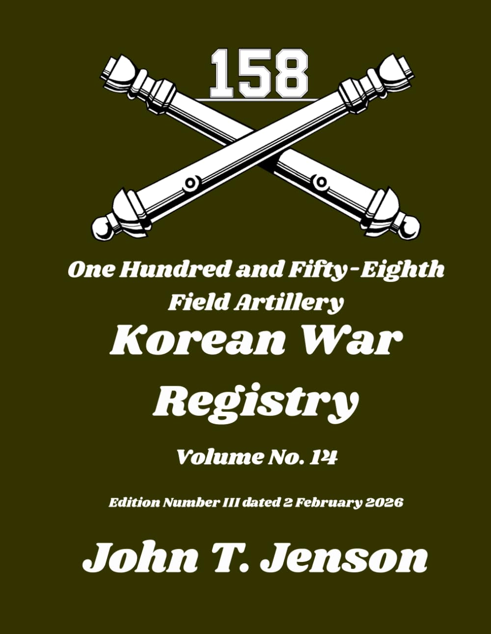 158th Field Artillery History: Korean War Registry - Vol # 14