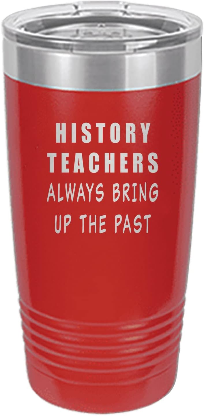 Rogue River Tactical Funny History Teacher 20 Oz. Travel Tumbler Mug Cup w/Lid Vacuum Insulated School Professor Teaching Educator Gift (Pink)