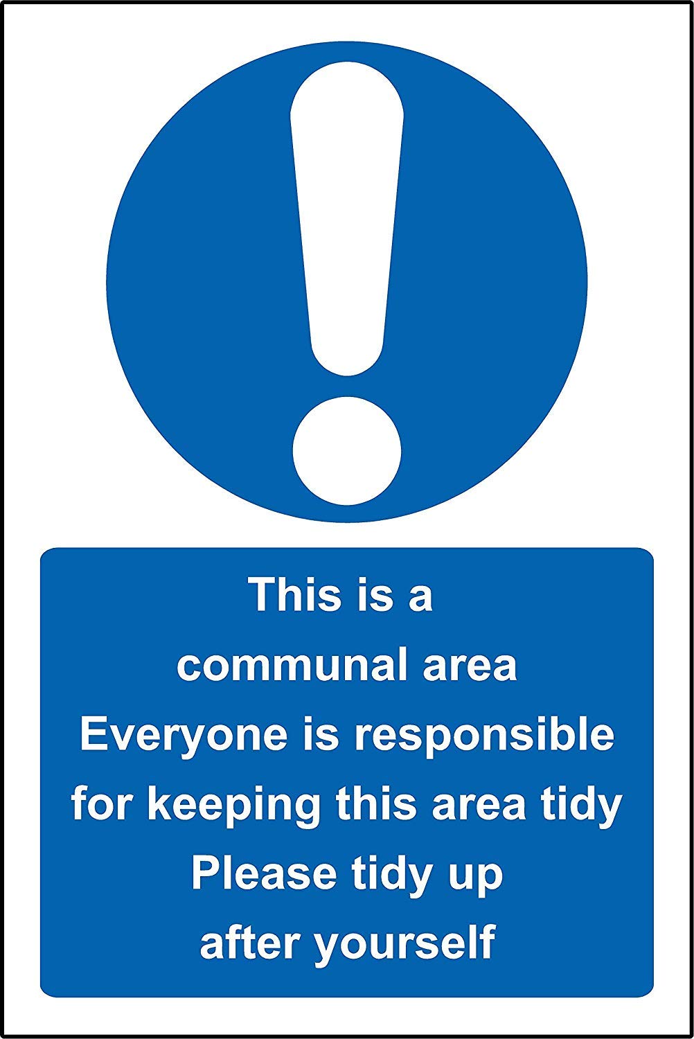 This is a communal work area please keep tidy - 1.2mm Rigid plastic 200mm x 150mm