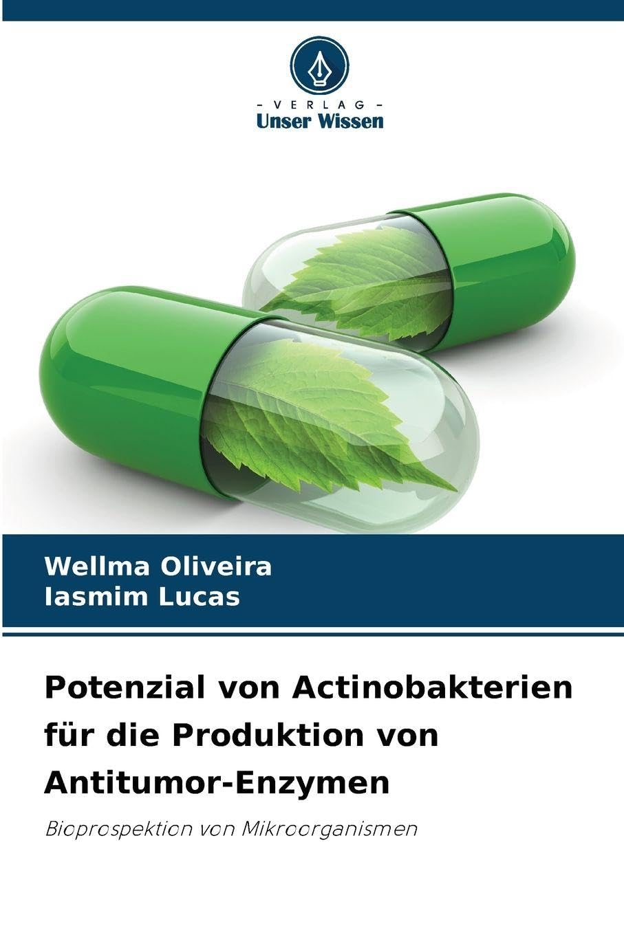 Potenzial von Actinobakterien für die Produktion von Antitumor-Enzymen: Bioprospektion von Mikroorganismen