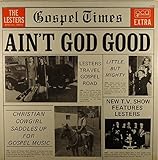 Gospel Times Ain't God Good