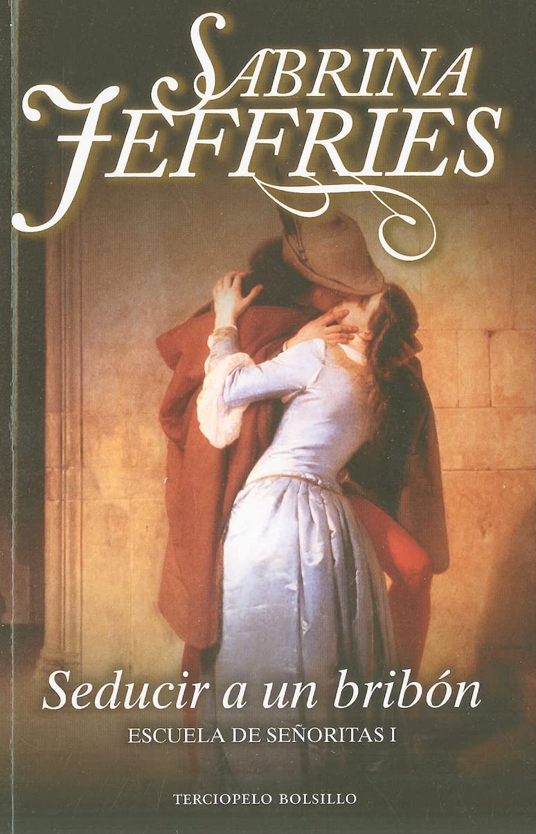 Seducir a un bribon/ Never Seduce a Scoundrel: 1