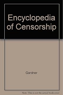 The Encyclopedia of Censorship