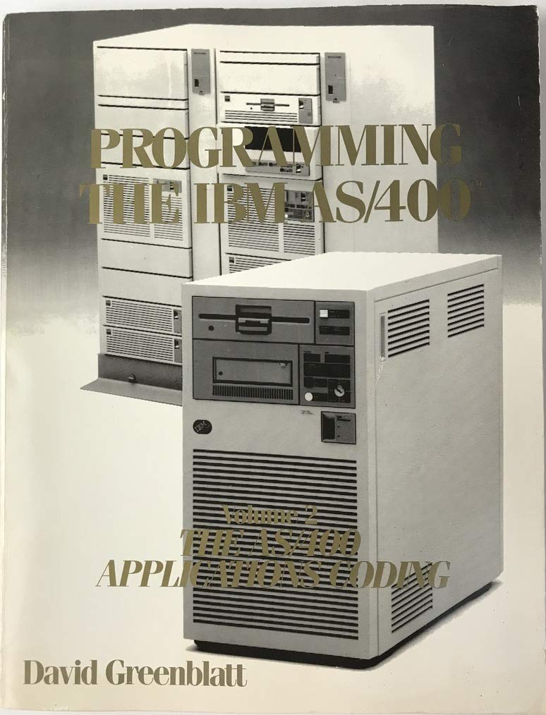 Programming the IBM As-400-I: The Ground Floor: 9780930941048: Computer ...