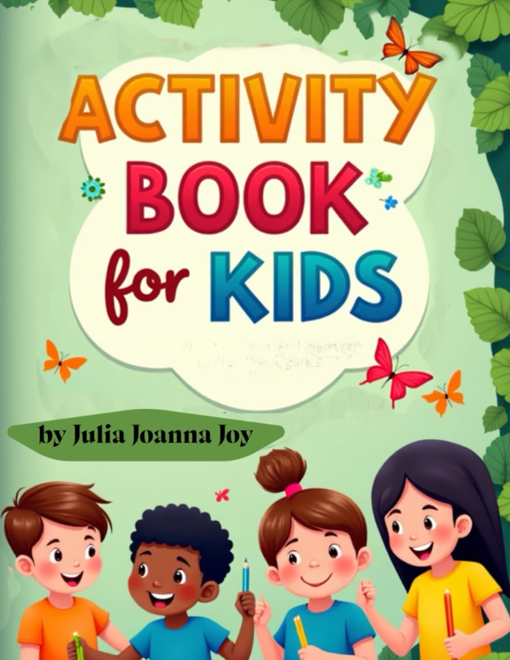 Fun & Smart Activity Book for Kids Ages 9–12: Puzzles, Games, and Creative Challenges for Curious Minds