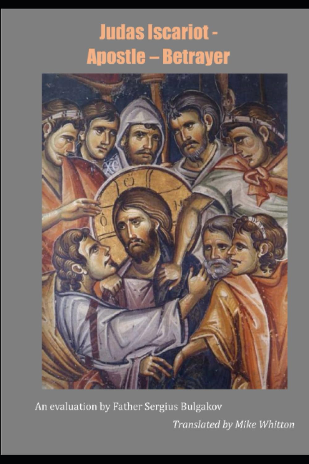 Judas Iscariot - Apostle-Betrayer