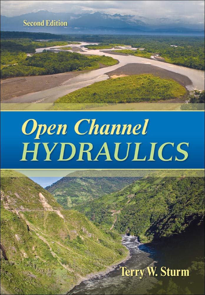 Open Channel Hydraulics Sturm, Terry 9780073397870 Books