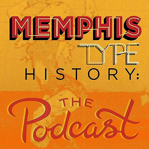 Couverture de Memphis Type History: The Podcast