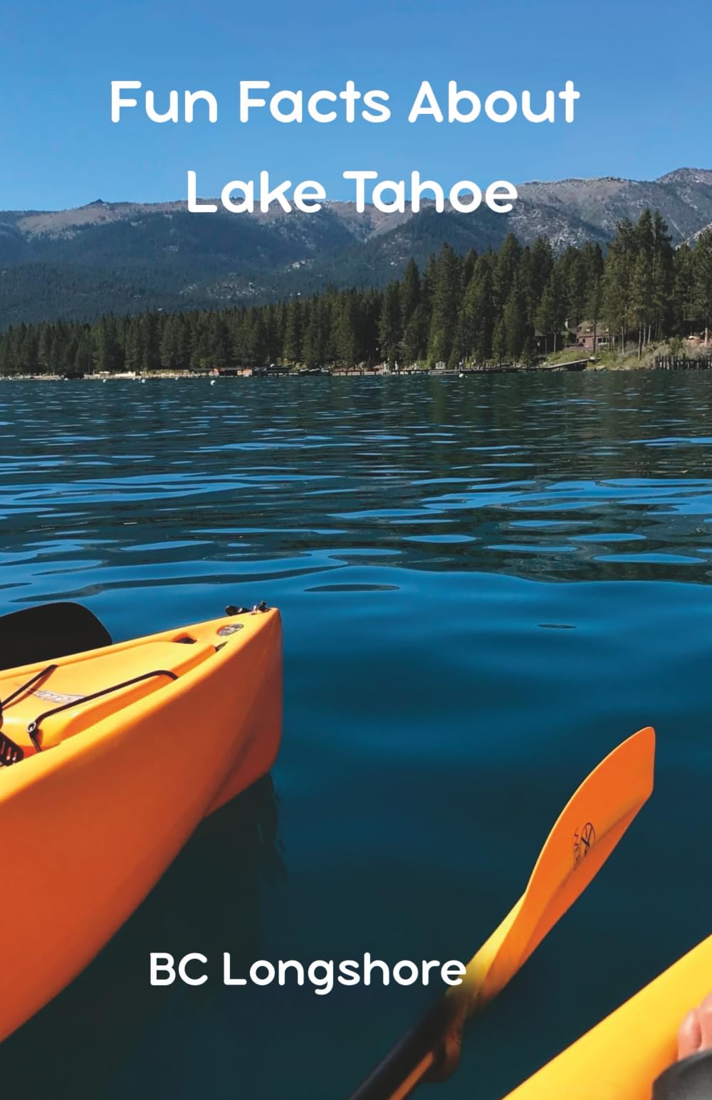 Fun Facts About Lake Tahoe