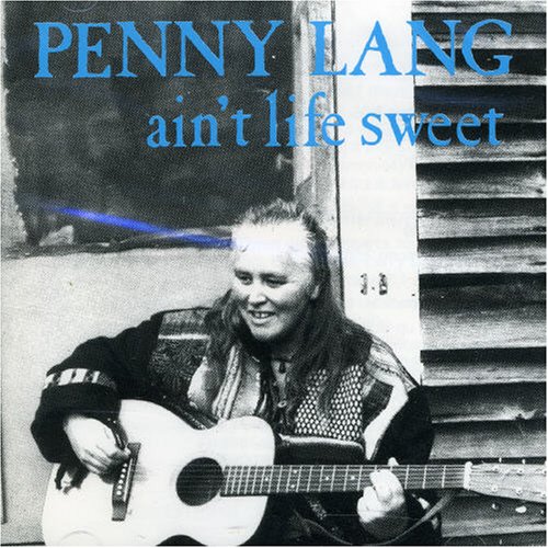 Ain't Life Sweet [Audio CD] Lang, Penny