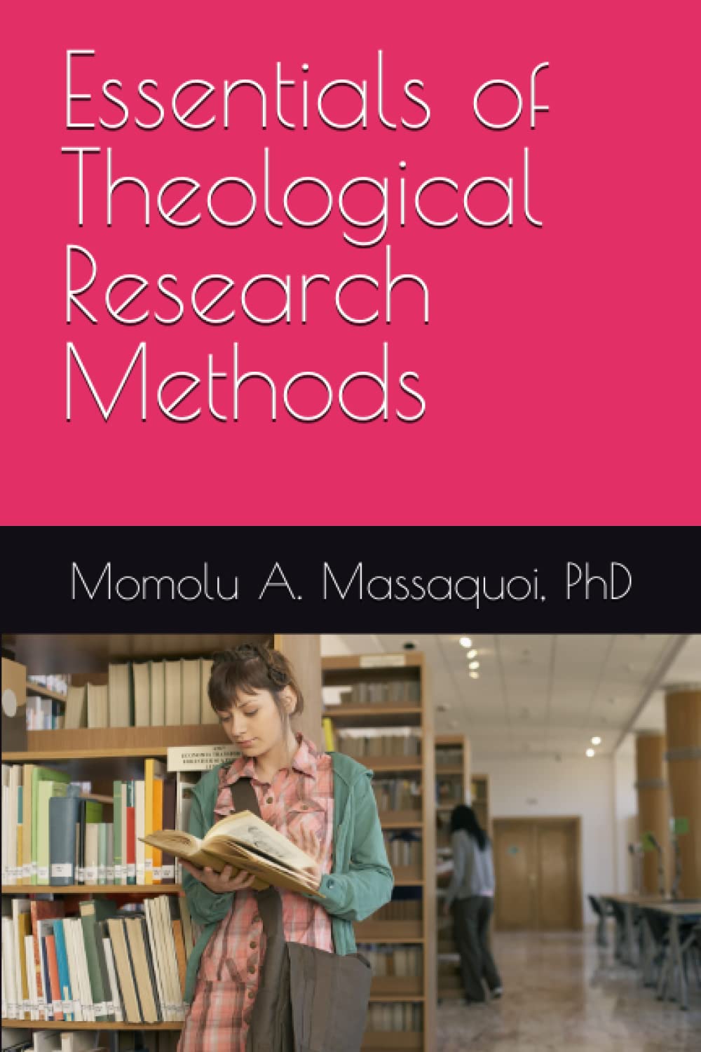 Essentials of Theological Research Methods