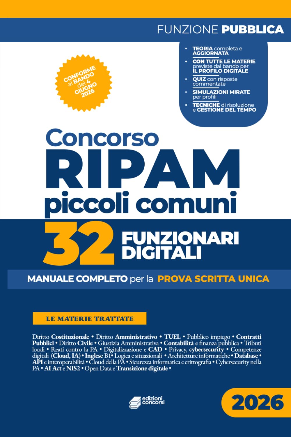 Concorso Ripam Piccoli Comuni: 32 Funzionari Digitali: Manuale completo per la prova scritta unica