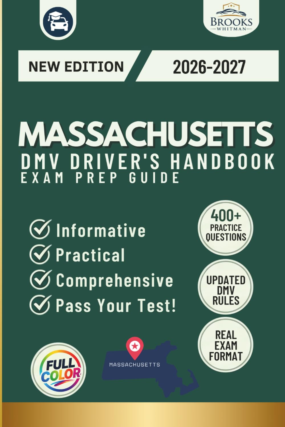 Massachusetts DMV Driver’s Handbook & Exam Prep: Easy-to-Follow Guide to Pass Your Permit Test – Includes 400 Practice Questions and Real Exam Strategies (Full Color)