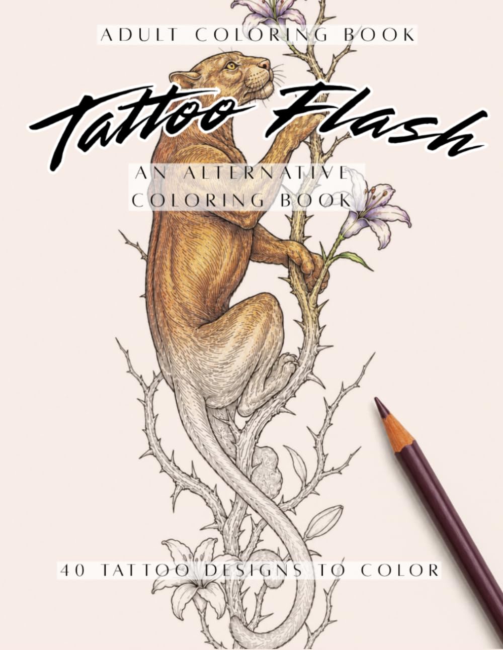 Tattoo Flash: An Alternative Coloring Book for Adults — 40 Tattoo Designs to Color