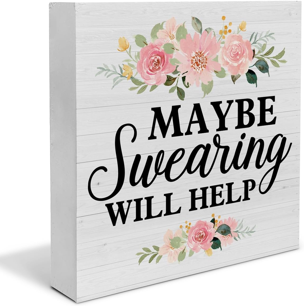 Maybe Swearing Will Help Box Sign 5x5 Inch Floral Wood Decor