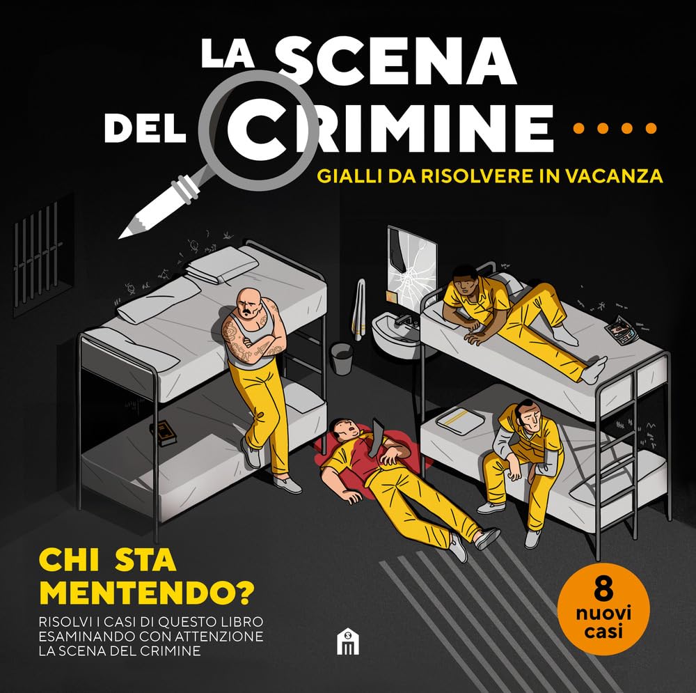 La scena del crimine. Gialli da risolvere in vacanza (Vol. 4)