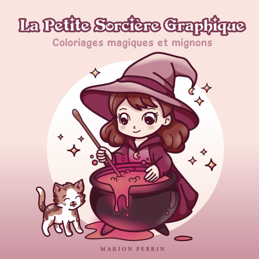 La Petite Sorcière Graphique: Coloriages magiques et mignons