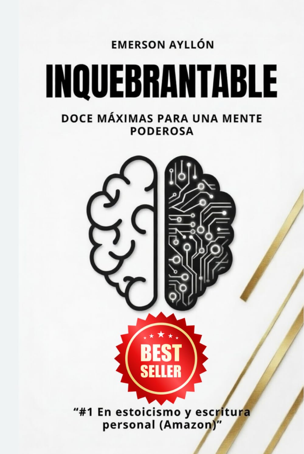 Inquebrantable: Doce máximas para una mente poderosa