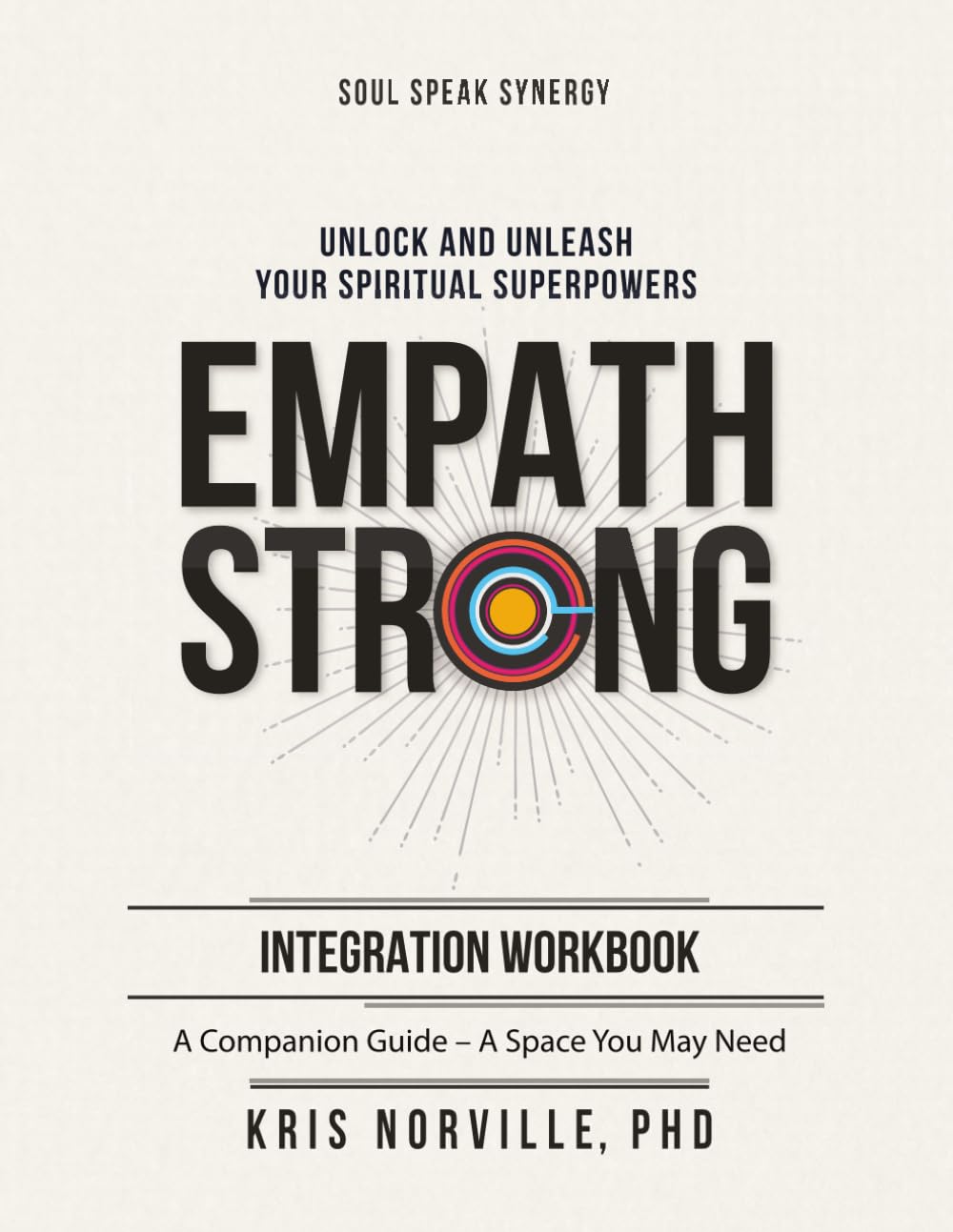 Empath Strong - Integration Workbook: A Companion Guide