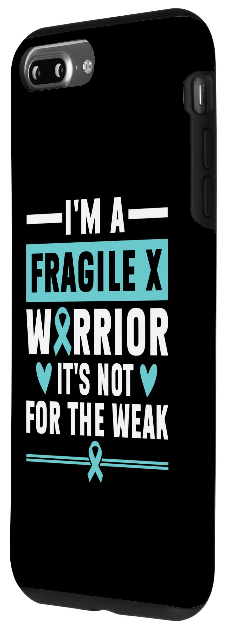 iPhone 7 Plus/8 Plus I'm A Fragile X Warrior Not For The Weak Case - Image 2