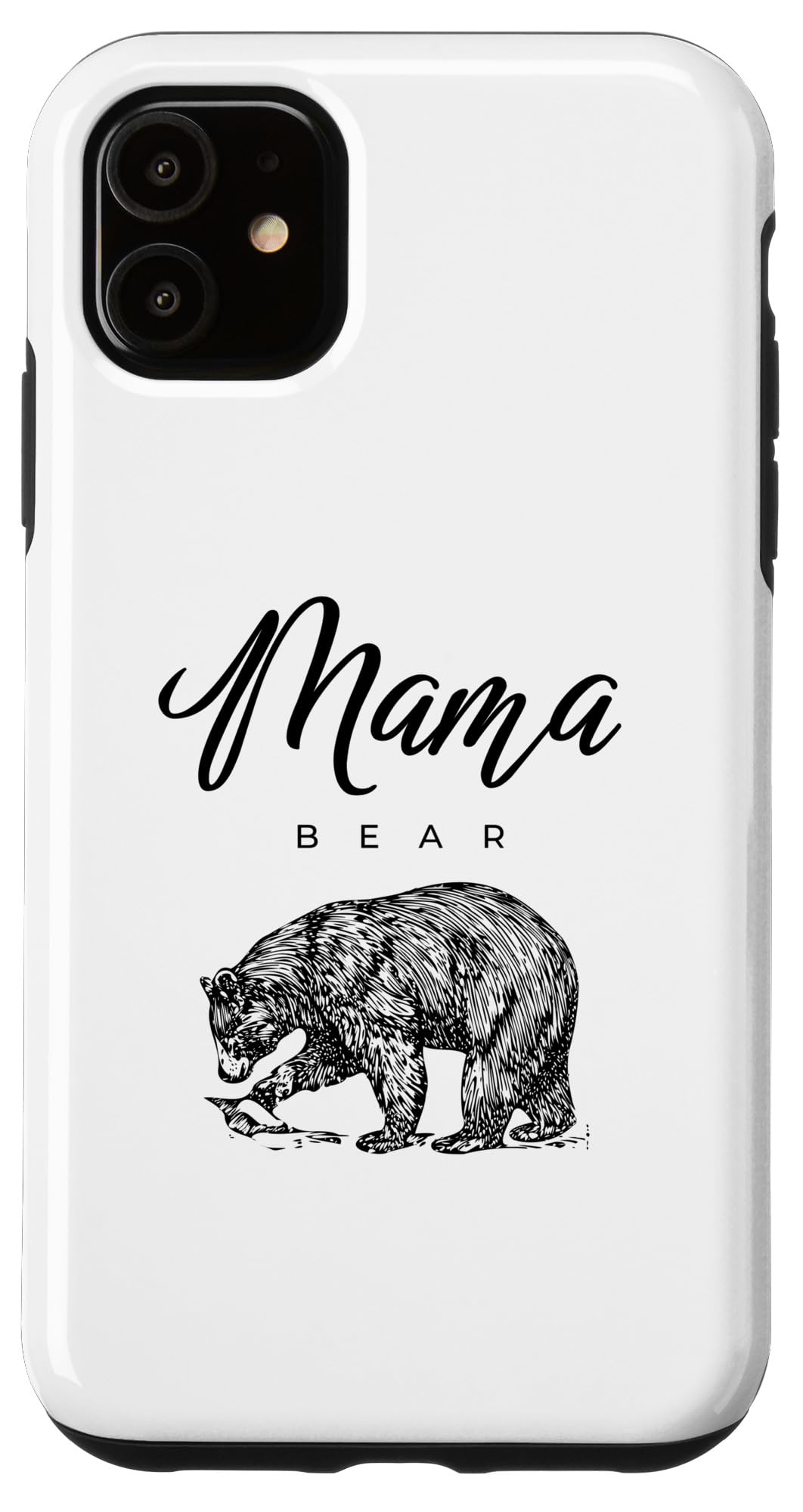 Mama Bear Case for iPhone 11