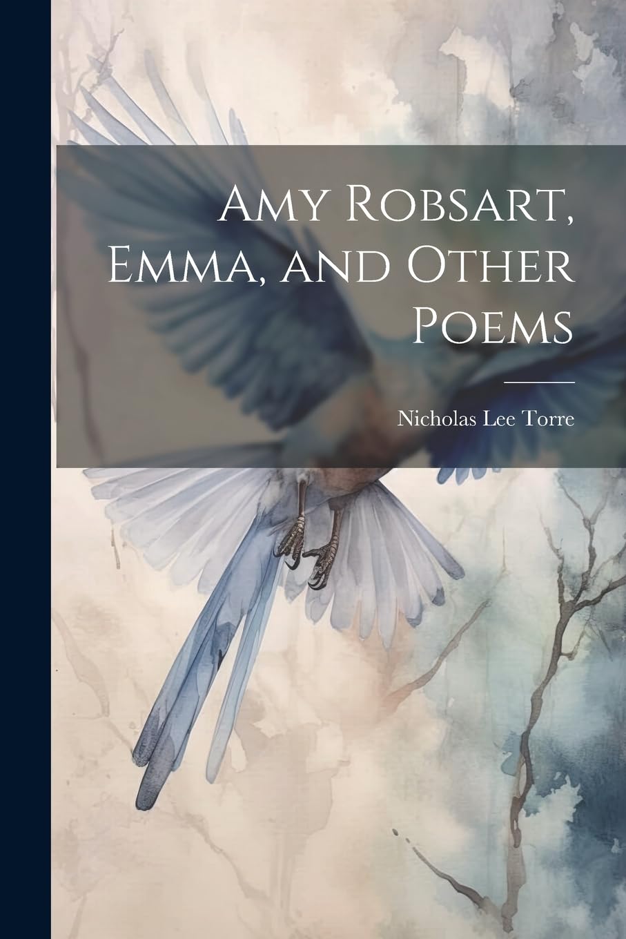 Amy Robsart, Emma, and Other Poems