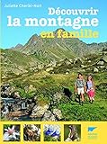 Découvrir la montagne en famille