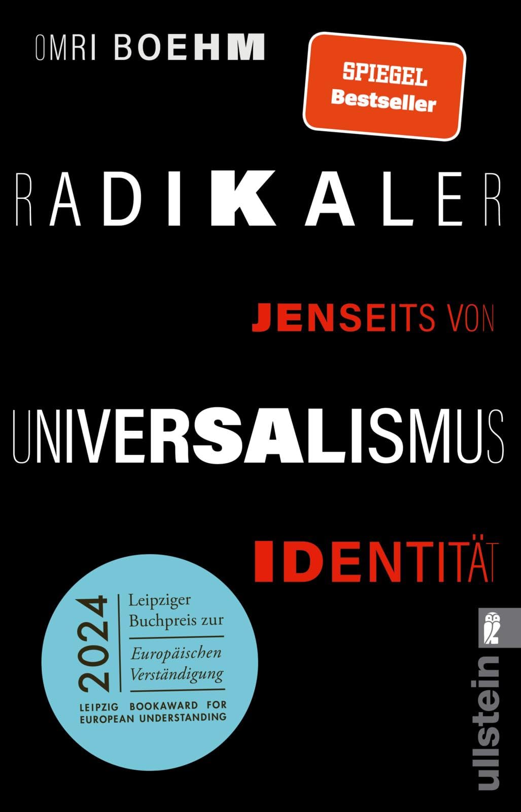 Radikaler Universalismus: Jenseits von Identität | Ausgezeichnet mit dem Leipziger Buchpreis zur Europäischen Verständigung 2024