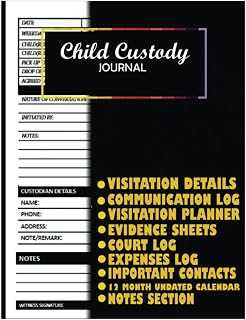 The Complete Child Custody Journal: Track Visitation, Evidence, Communication, Expenses, Court Details, Important Contacts, Child Custody Organizer – 8.5” x 11” 100+ Pages