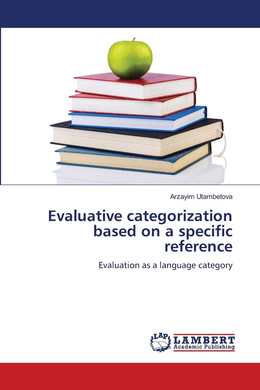 Evaluative categorization based on a specific reference: Evaluation as a language category