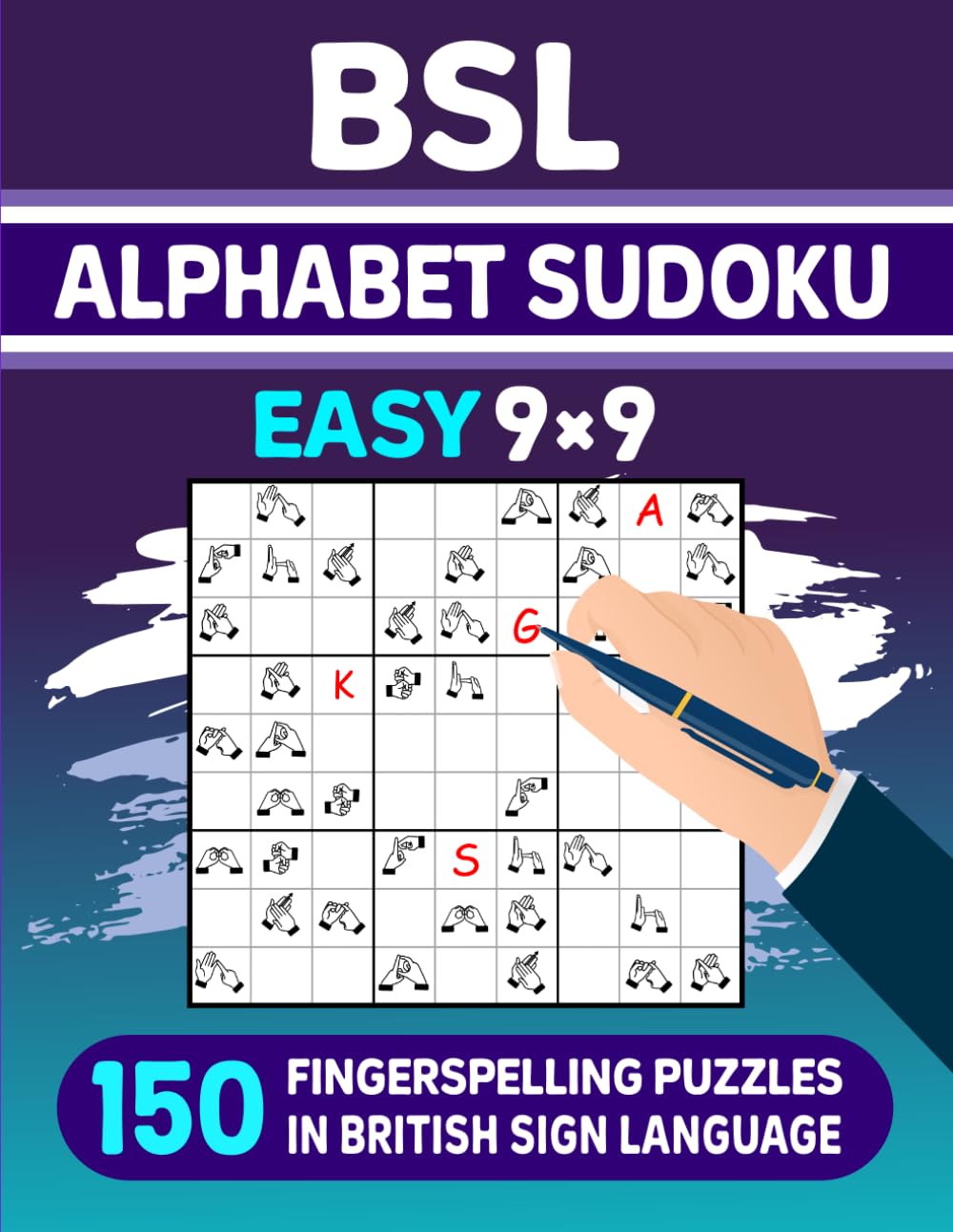 BSL Alphabet Sudoku (Easy) – 150 Fingerspelling Puzzles in British Sign Language
